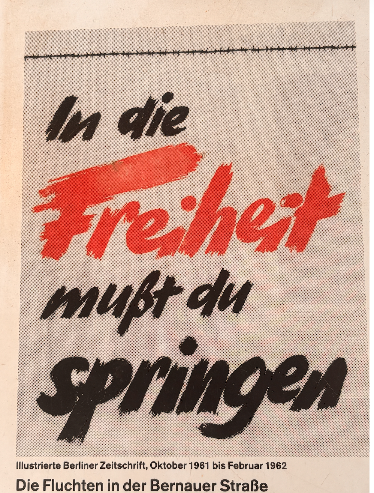 German poster about escapes along Bernauer Straße, 1961–1962